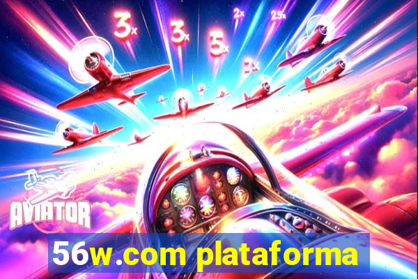 56w.com plataforma